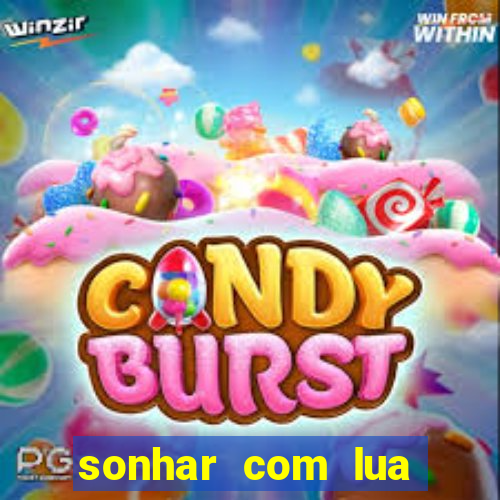 sonhar com lua jogo do bicho